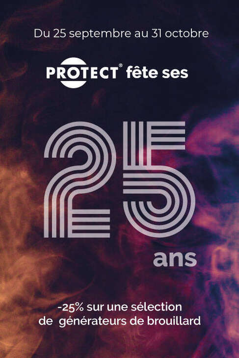 Promotion 25 ans PROTECT